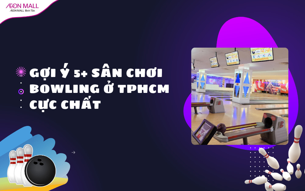 Bowling center hiện đại Megabowl Việt Nam đầy màu sắc