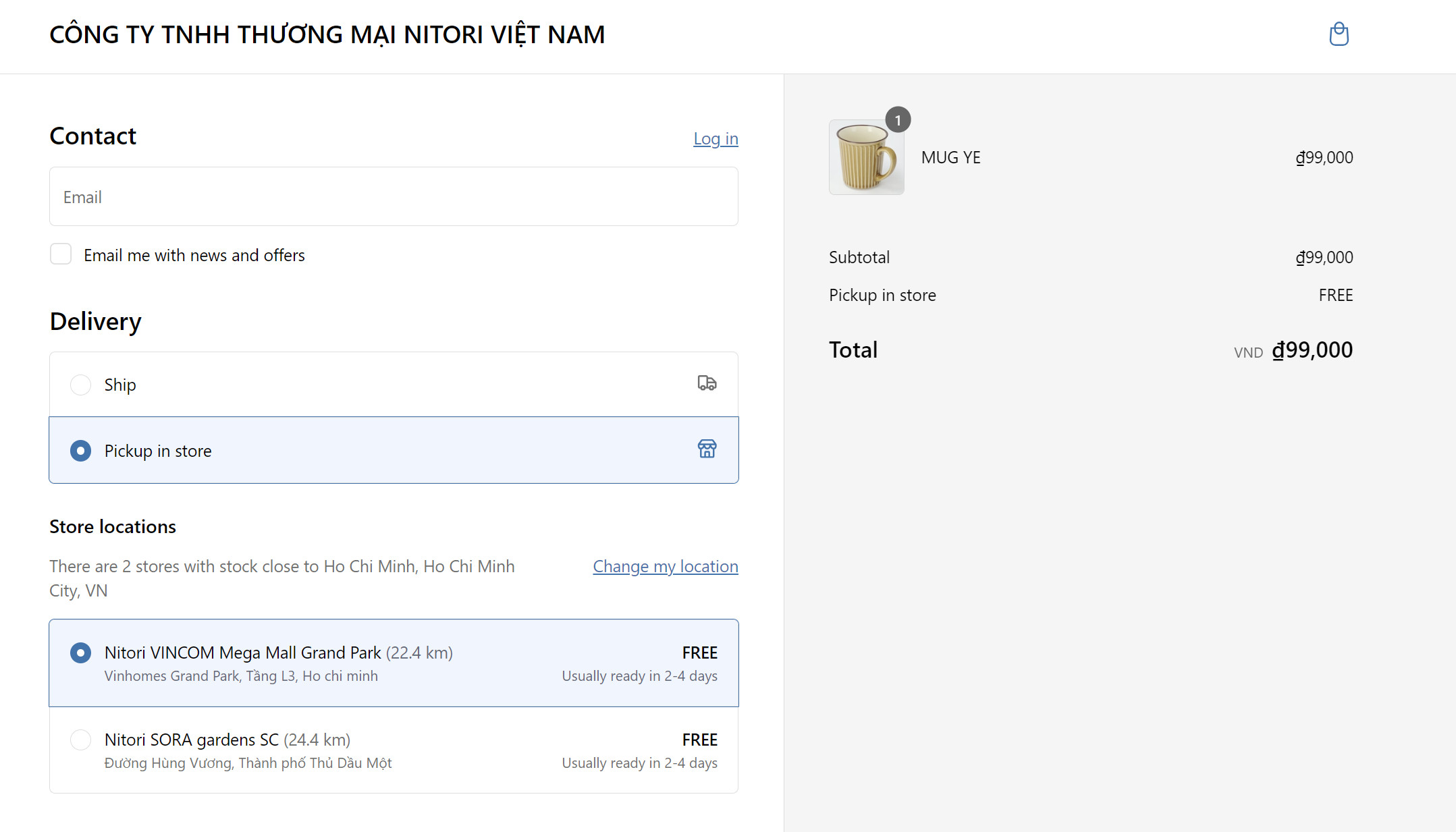 Chọn địa điểm nhận hàng Nitori Vincom Mega Mall Grand Park từ danh sách các cửa hàng có sẵn