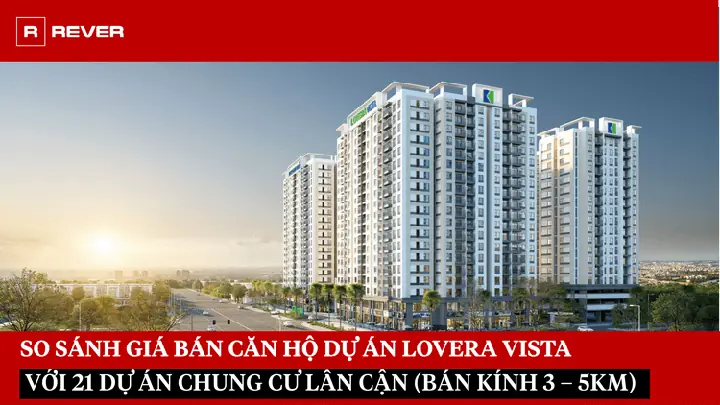 Đánh Giá Chi Tiết Dự Án Chung Cư Lovera Vista: Vị Trí, Pháp Lý Và Giá Bán Thực Tế