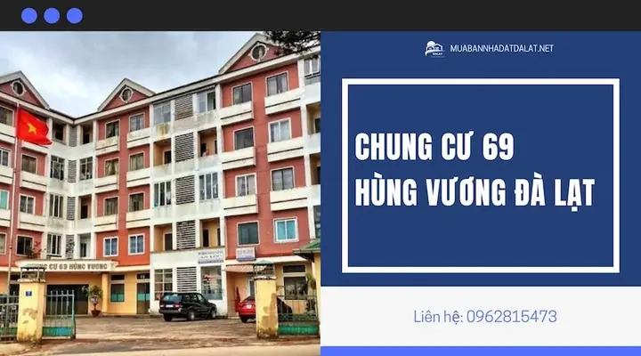 Đánh Giá Chi Tiết Chung Cư 69 Hùng Vương: Vị Trí, Tiện Ích Và Giá Bán Thực Tế
