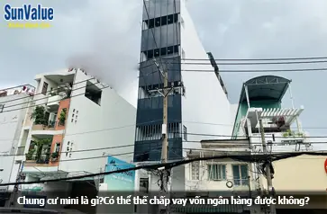 Mua Chung Cư Mini Có Vay Được Ngân Hàng Không? Giải Đáp Chi Tiết Và Thực Tế