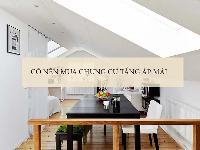 Giải Mã Tầng Áp Mái Chung Cư: Khái Niệm, Công Năng Và Những Lưu Ý Quan Trọng