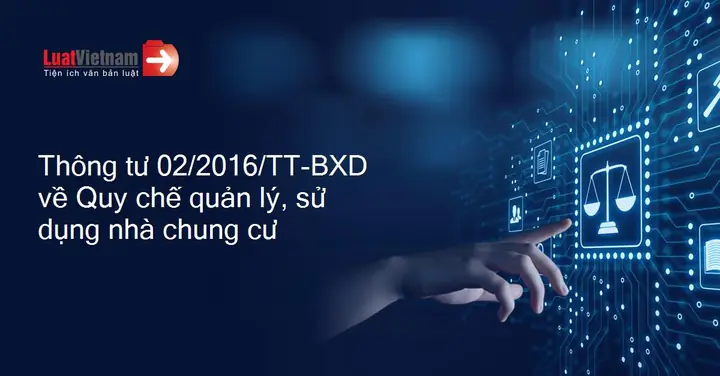 Thông Tư 02 Về Chung Cư: Những Quy Định Quan Trọng Bạn Cần Biết