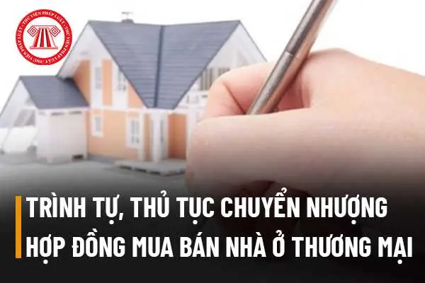 Hướng Dẫn Chi Tiết Thủ Tục Chuyển Nhượng Hợp Đồng Mua Bán Chung Cư Từ A Đến Z