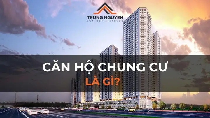 Tìm Hiểu Về Căn Hộ Chung Cư: Tất Tần Tật Từ A-z Cho Người Mới Bắt Đầu